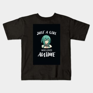 Just A Girl Who Loves Anime Kids T-Shirt